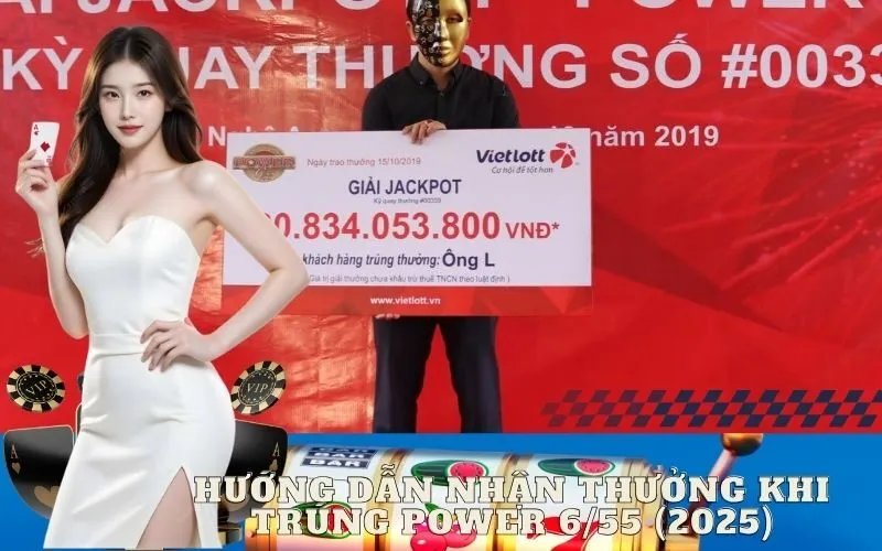 Hướng Dẫn Nhận Thưởng Khi Trúng Power 6/55